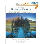 Business Ethics: Ethical Decision Making & Cases 8TH EDITION - O. C. Ferrell