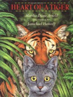 Heart of a Tiger - Marsha Diane Arnold, Jamichael Henterly