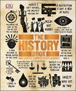 The History Book (Big Ideas Simply Explained) - DK Publishing