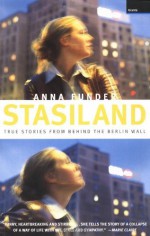 By Anna Funder Stasiland: True Stories from Behind the Berlin Wall [Paperback] - Anna Funder