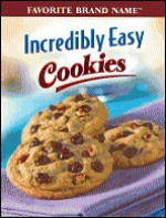 Incredibly Easy Cookies - Lou Weber