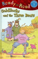 Ready to Read Goldilocks and the Three Bears - Sara Baker