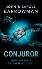 Conjuror: Orion Chronicles - John Barrowman, Carole E. Barrowman