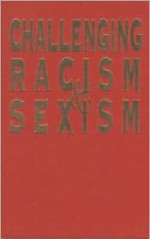 Challenging Racism and Sexism: Alternatives to Genetic Determinism - Ethel Tobach