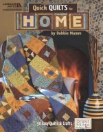 Quick Quilts For Home (Leisure Arts #4995) - Debbie Mumm, Leisure Arts