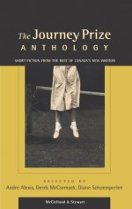 The Journey Prize Anthology 14 - Andre Alexis, Diane Schoemperlen, Derek McCormack