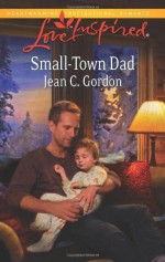 Small-Town Dad - Jean C. Gordon