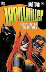 Batman: Thrillkiller - Howard Chaykin, Dan Brereton