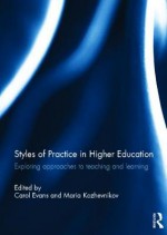 Styles of Practice in Higher Education: Exploring Approaches to Teaching and Learning - Carol Evans, Maria Kozhevnikov