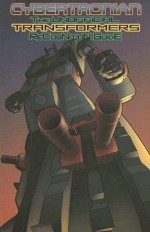 Cybertronian: The Unofficial Transformers Recognition Guide, Volume 3: The Definitive Guide to the Transformers Universe - Doug Dlin, Harold Tietjens