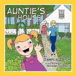 Auntie's House - Dawn Aldrich, Michael Aldrich