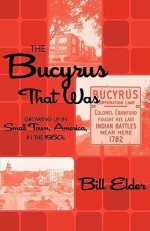 The Bucyrus That Was - Bill Elder