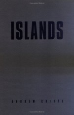 Islands - Andrew Krivak