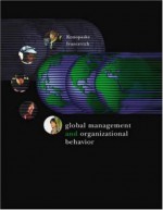 Global Management and Organizational Behavior: Text, Readings, Cases, and Exercises - Robert Konopaske, John M. Ivancevich