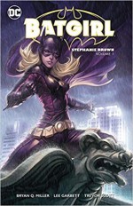 Batgirl: Stephanie Brown, Volume 1 - Trevor Scott, Lee Garbett, Bryan Q. Miller