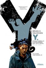 Y, posljednji muškarac: Knjiga prva (Y, posljednji muškarac, #1-10) - Brian K. Vaughan, Pia Guerra, Jose Marzan, Tatjana Jambrišak