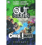 Outsiders/Checkmate: Checkout - Greg Rucka, Judd Winick, Joe Bennett, Matthew Clark