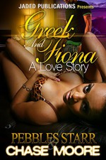 Greek and Fiona: A Love Story - Pebbles Starr, Chase Moore