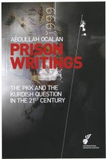 The PKK and the Kurdish Question in the 21st Century - Abdullah Öcalan, Klaus Happel, Cemil Bayık