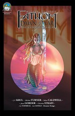 Fathom: Dawn of War - The Complete Saga - Jason Gorder, Talent Caldwell, Talent Caldwell