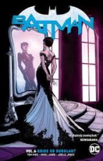 Batman Vol. 6: Bride or Burglar - Joëlle Jones, Tom King, Mikel Janin