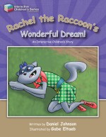 Rachel the Raccoon's Wonderful Dream! (Interactive Children's Series) - Dan Johnson, Gabe Eltaeb