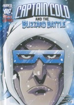 Captain Cold and the Blizzard Battle - Scott Sonneborn, Shawn McManus, Lee Loughridge