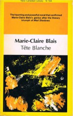 Tete Blanche (New Canadian Library) - Marie-Claire Blais