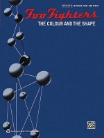Foo Fighters: The Colour and the Shape (Authentic Guitar-Tab Editions) - Foo Fighters