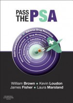 Pass the Prescribing Skills Assessment - Will Brown, Kevin W Loudon, James Fisher, Laura B Marsland