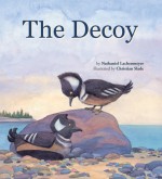 The Decoy - Nathaniel Lachenmeyer, Christian Slade