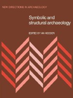 Symbolic and Structural Archaeology - Ian Hodder