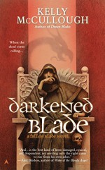 Darkened Blade: A Fallen Blade Novel - Kelly McCullough