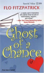 Ghost Of A Chance - Flo Fitzpatrick