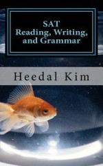 SAT Reading, Writing, and Grammar - Heedal Kim