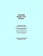 Assessing Health Care Reform - Marilyn J. Field, Institute of Medicine