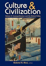 Culture and Civilization: Cosmopolitanism and the Global Polity - Gabriel R. Ricci