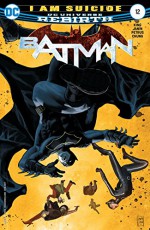 Batman (2016-) #12 - Tom King, Mikel Janin, Mikel Janin, June Chung, Hugo Petrus