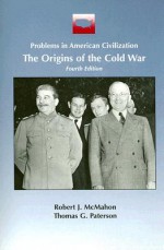 The Origins of the Cold War - Robert J. McMahon