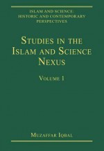 Studies in the Islam and Science Nexus - Muzaffar Iqbal