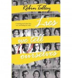 { [ LIES WE TELL OURSELVES (HARLEQUIN TEEN) ] } Talley, Robin ( AUTHOR ) Sep-30-2014 Hardcover - Robin Talley