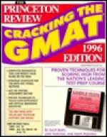 Cracking the GMAT with Sample Tests on Computer Disk '96 Ed (WIN) (Princeton Review) - Geoff Martz