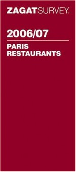 Zagat Survey Paris Restaurants - Zagat Survey, Mary Deschamps