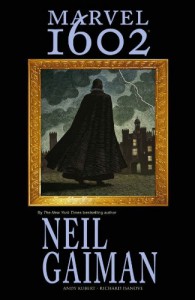 Marvel 1602 - Neil Gaiman