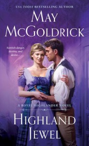 Highland Jewel: A Royal Highlander Novel - May McGoldrick