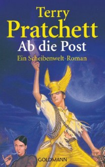 Ab die Post: Ein Scheibenwelt-Roman - Terry Pratchett, Andreas Brandhorst