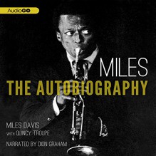 Miles: The Autobiography - Miles Davis, Dion Graham, Inc. Blackstone Audio