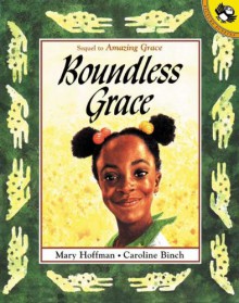 Boundless Grace (Turtleback School & Library Binding Edition) - Mary Ann Hoffman, Caroline Binch