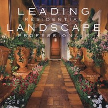 Leading Residential Landscape Professionals Volume 2 - Sandow Media Corporation