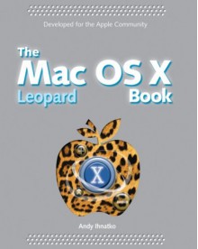 The Mac Os X Leopard Book - Andy Ihnatko